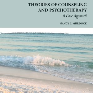Theories of Counseling and Psychotherapy A Case Approach 5th Edition