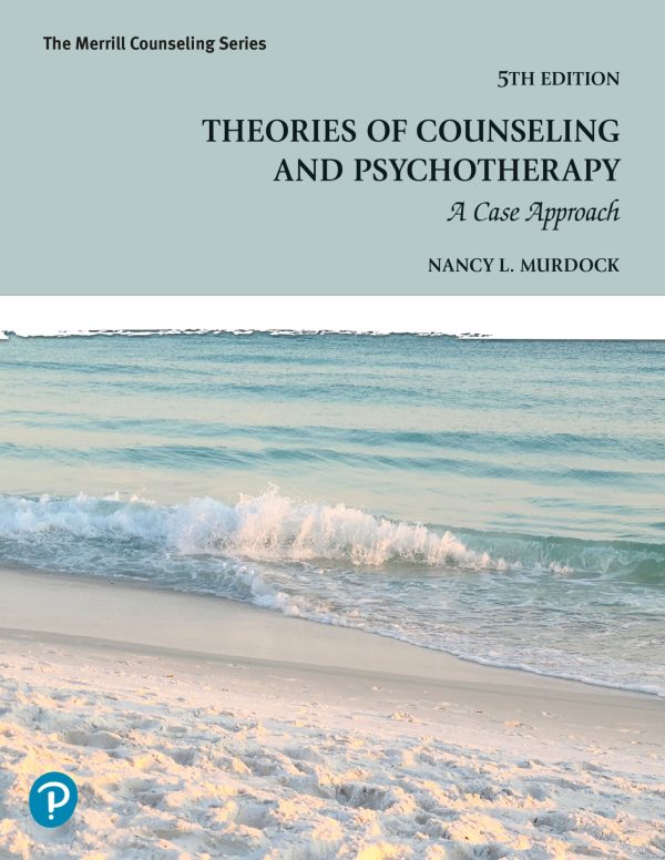 Theories of Counseling and Psychotherapy A Case Approach 5th Edition